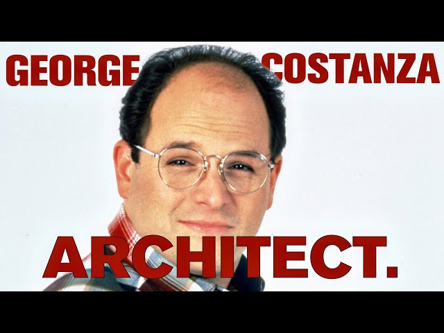 If George Costanza Was Really an Architect