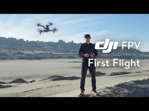 DJI FPV | First Flight and Beginner's Guide - Start Flying a DJI FPV!