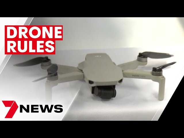 New rules for drone owners in Australia  | 7NEWS