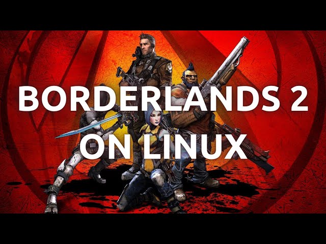 "Linux Gaming: Installing and Playing Borderlands 2 on Linux - Easy Tutorial"