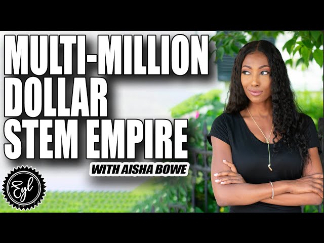 How Aisha Bowe Built a Multi-Million Dollar STEM Empire