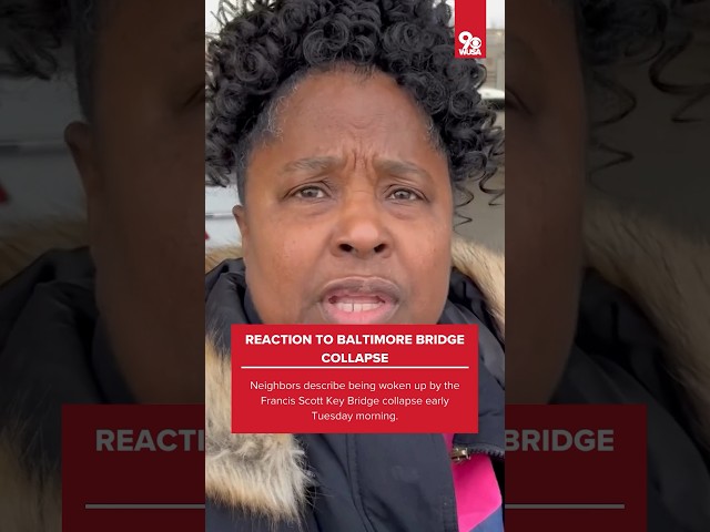 Neighbors react to Baltimore bridge collapse