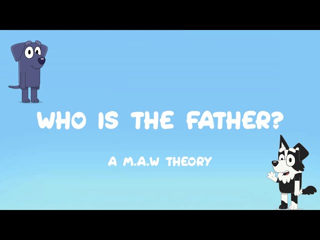 Who's the Father of Bluey's Kid In SURPRISE! - A M.A.W Theory