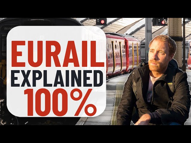 Eurail Pass Explained: Everything You Need to Know | PLUS TIPS