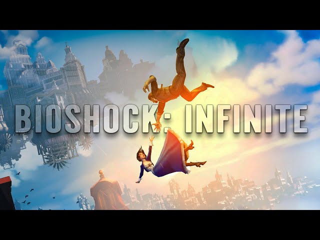 Bioshock: Infinite Review 2022