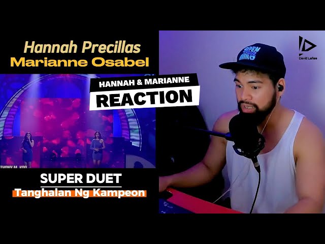 HANNAH PRECILLAS & MARIANE OSABEL super duet on Tanghalan Ng Kampeon - SINGER HONEST REACTION