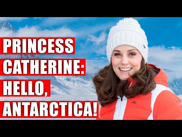 SNOWY LAND! CATHERINE THE PRINCESS OF WALES WILL HELP IN THE CONQUEST OF ANTARCTICA