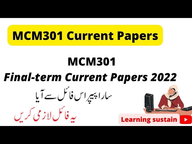 MCM301 Current Paper 2022 l MCM301 Final-Term Current paper 2022 l MCM301 Current Paper