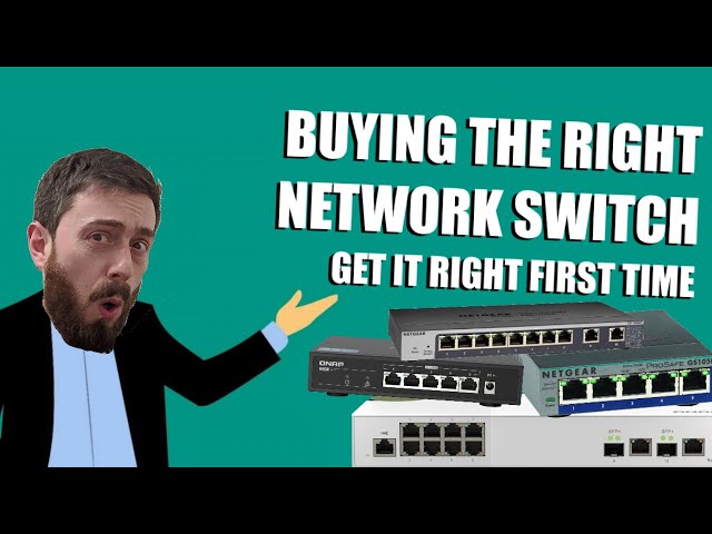 Network Switches - Before You Buy!