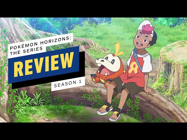 Pokemon Horizons: The Series Season 1 Review