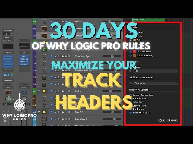 Maximize Your Logic Pro Workflow By Customizing Your Track Headers