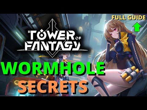 Tower Of Fantasy Wormhole Guide Tips Tricks Secrets SSR Characters