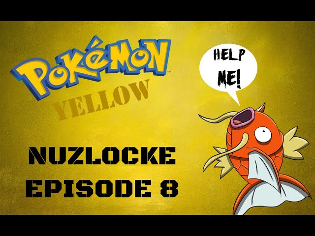 Pokemon Yellow NUZLOCKE - Episode 8