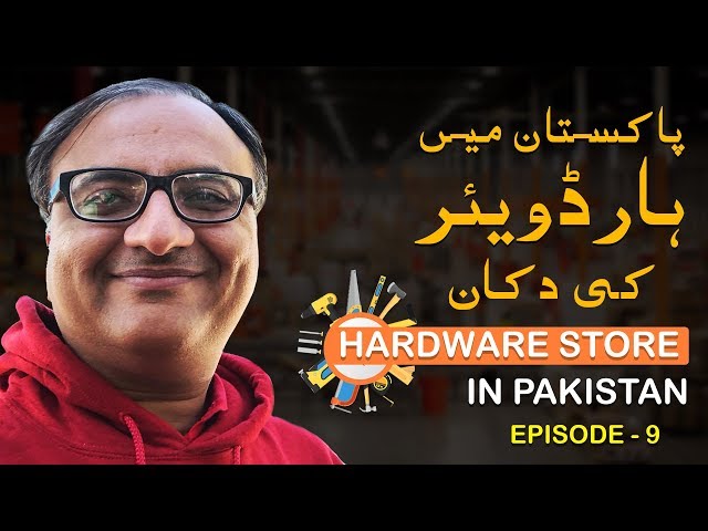 Hardware Store | Franchising in Pakistan | Episode 9 | Rehan Allahwala