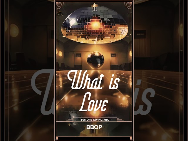 #OutNow: Bbop - What is Love (Future Swing Mix) ❤️💫  #electroswingdance