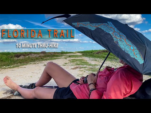 The FLORIDA TRAIL In 10 Minutes