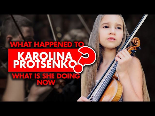 What happened to Karolina Protsenko? What is she doing now?