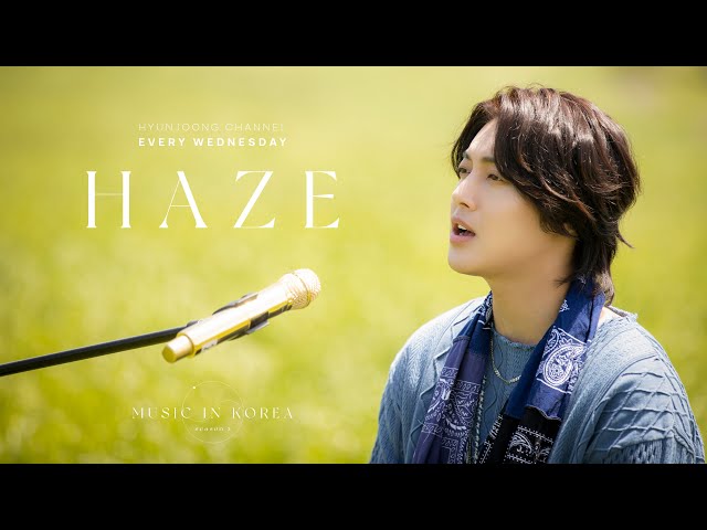 MUSIC IN KOREA season3 - 02. HAZE