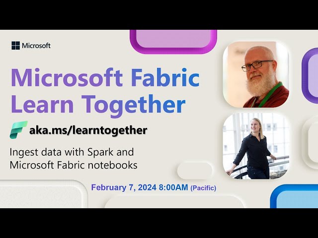 Learn Together: Ingest data with Spark and Microsoft Fabric notebooks