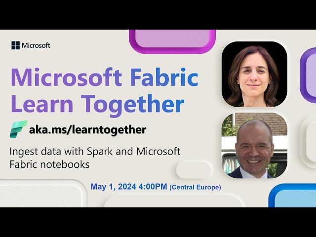 Learn Together: Ingest data with Spark and Microsoft Fabric notebooks