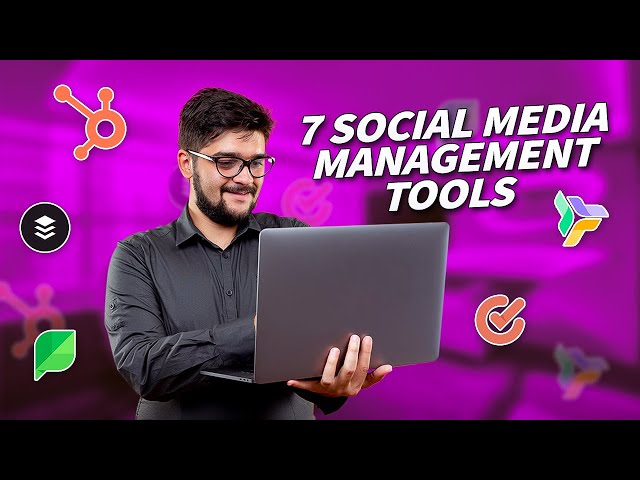 7 Social Media Management Tools in 2024
