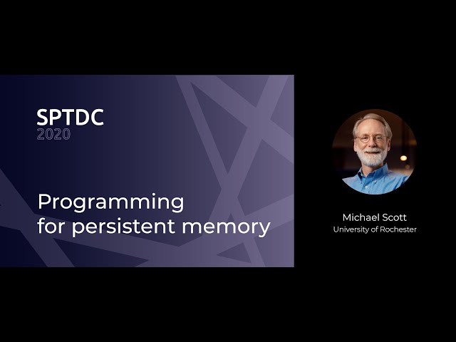 Michael Scott — Programming for persistent memory