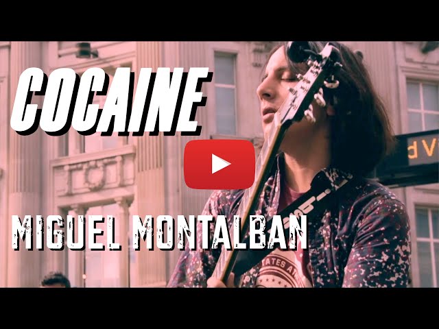 Miguel Montalban - Cocaine (JJ Cale)