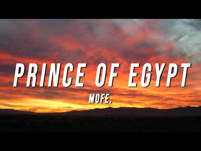 mofe - Prince Of Egypt (Lyrics)