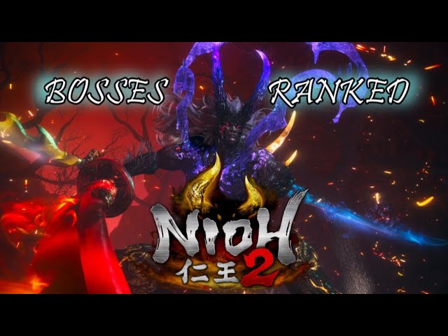 Nioh 2 - All Bosses Ranked in Tiers from Worst to Best