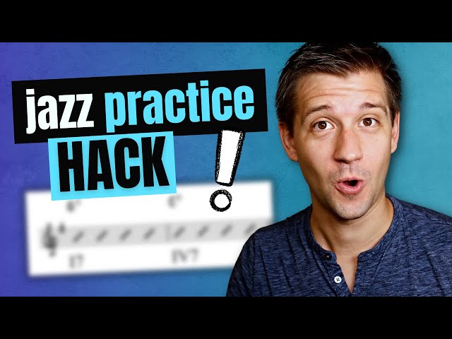 5 Jazz Practice Hacks to Improve Faster