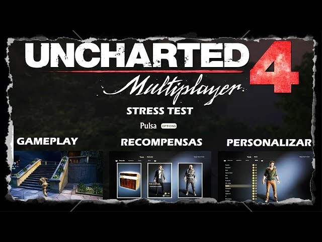 Uncharted 4 Multiplayer Beta Stress Test Gameplay y mas