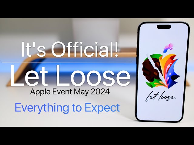Apple Let Loose Event Announced! - What To Expect