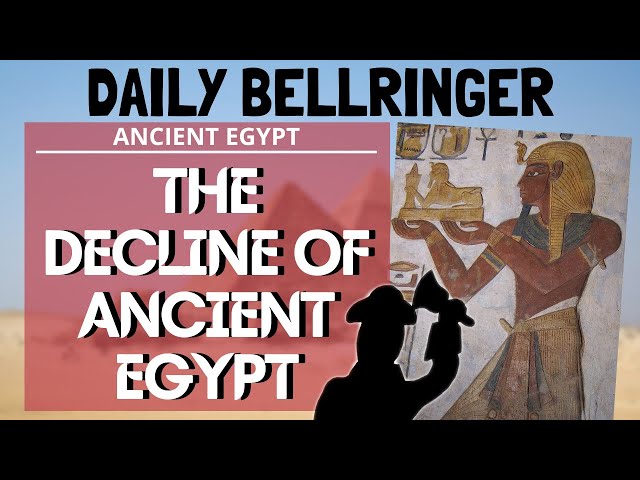 Why did Ancient Egypt Fall? | DAILY BELLRINGER