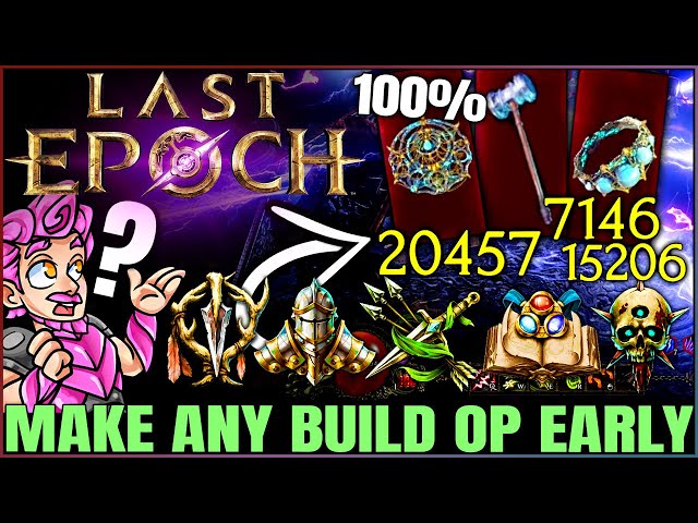 Last Epoch - Make Your Build OVERPOWERED Now - Full Class Power Guide & Easy Leveling to Endgame!
