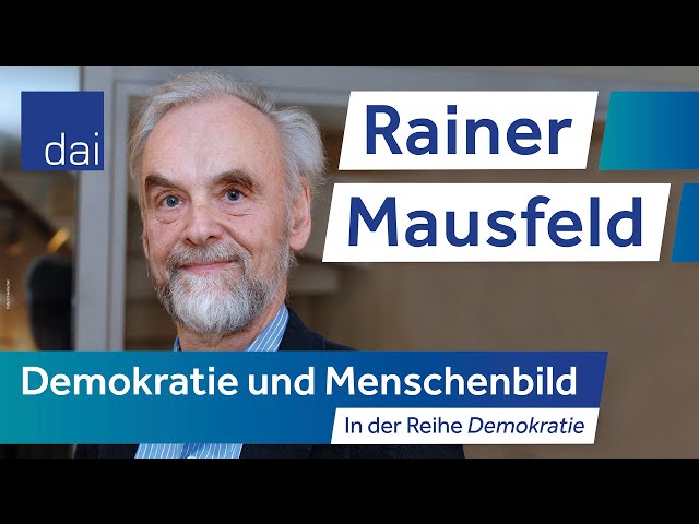 Rainer Mausfeld: Demokratie und Menschenbild (21.04.23)