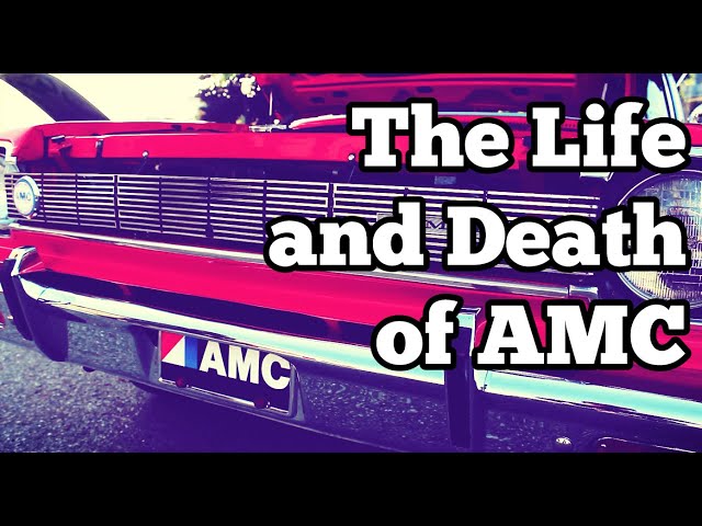 The Life and Death of American Motors Corporation: RCR Car Stories