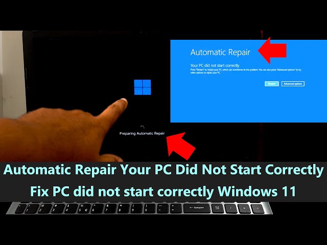 Automatic Repair Your PC Did Not Start Correctly – Fix PC did not start correctly Windows 11