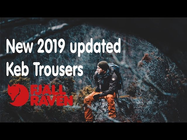 [Fjällräven] Fjallraven Keb Trousers NEW UPDATED 2019 - Review