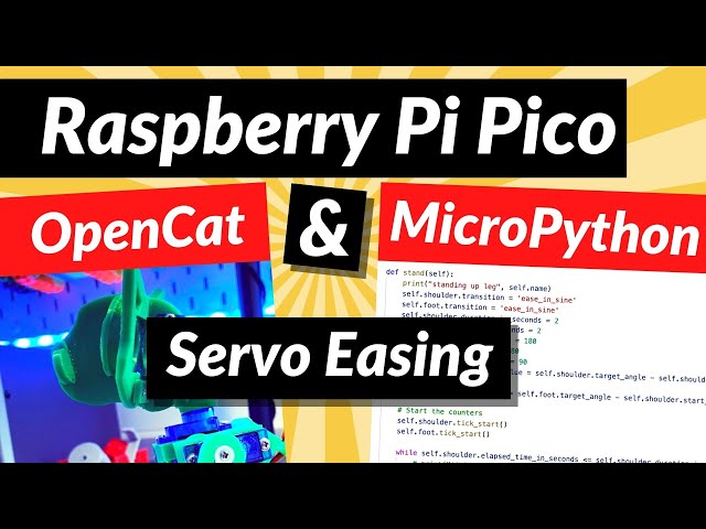 Raspberry Pi Pico, OpenCat and MicroPython   Servo Easing