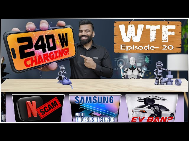 240W Charging | Apple Car Price | Samsung Multi Fingerprint | WTF | Episode 20 | Technical Guruji🔥🔥🔥