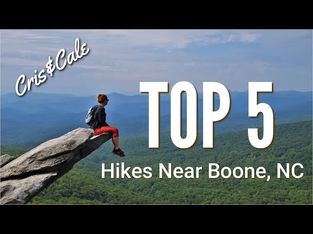 Top 5 Hikes Near Boone, North Carolina | Blowing Rock | Best Trails in the Heart of the High Country