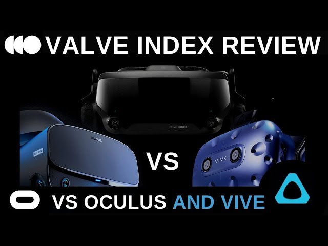 Valve Index Review vs Oculus & HTC