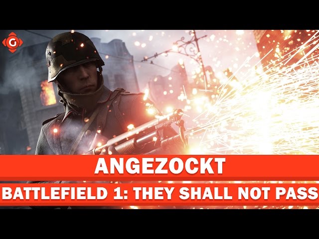 THEY SHALL NOT PASS! | Live Zocksession: Battlefield 1