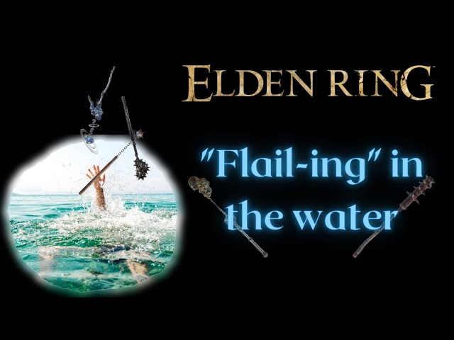 BEST Flail Guide (Are they really that bad? an in-depth breakdown and review) Elden Ring