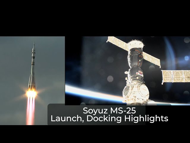 Expedition 70/71Soyuz MS-25 Launch, Docking Highlights - March 25, 2024