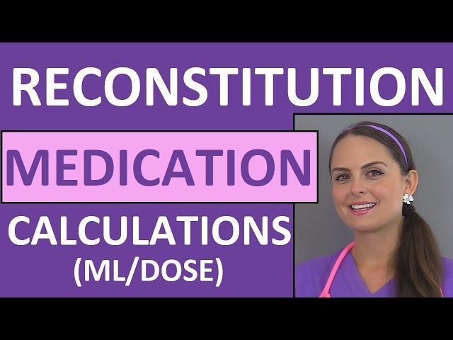 Dosage Calculations Made Easy | Reconstitution Calculation Medication Problems Nursing Students (10)