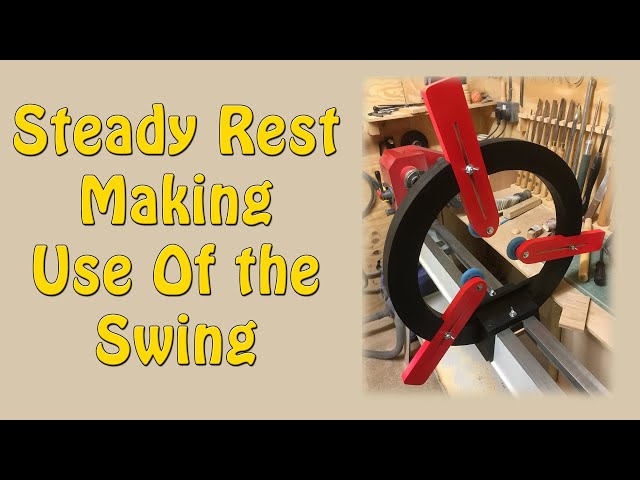 Steady Rest Making Use Of the Swing - Episode 184