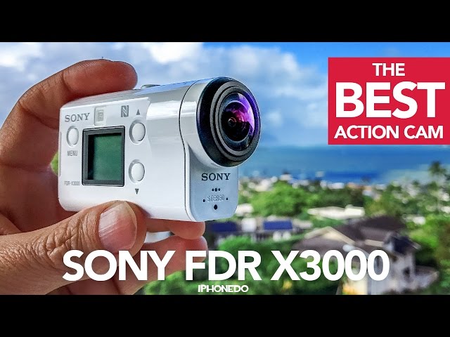 The Best Action Camera — Sony FDR X3000 In-Depth Review [4K]