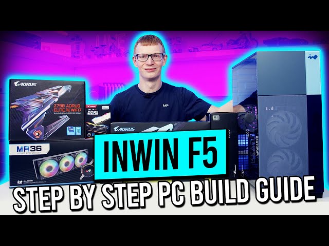 InWin F5 Build - Step by Step Guide