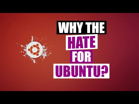 Why All The Hate For Ubuntu?!